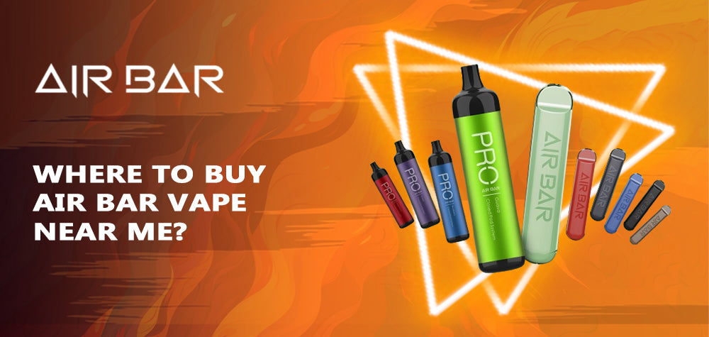 Where to Buy Air Bar Vape Near Me: Your Ultimate Guide Where to Buy Air Bar Vape Near Me: Your Ultimate Guide