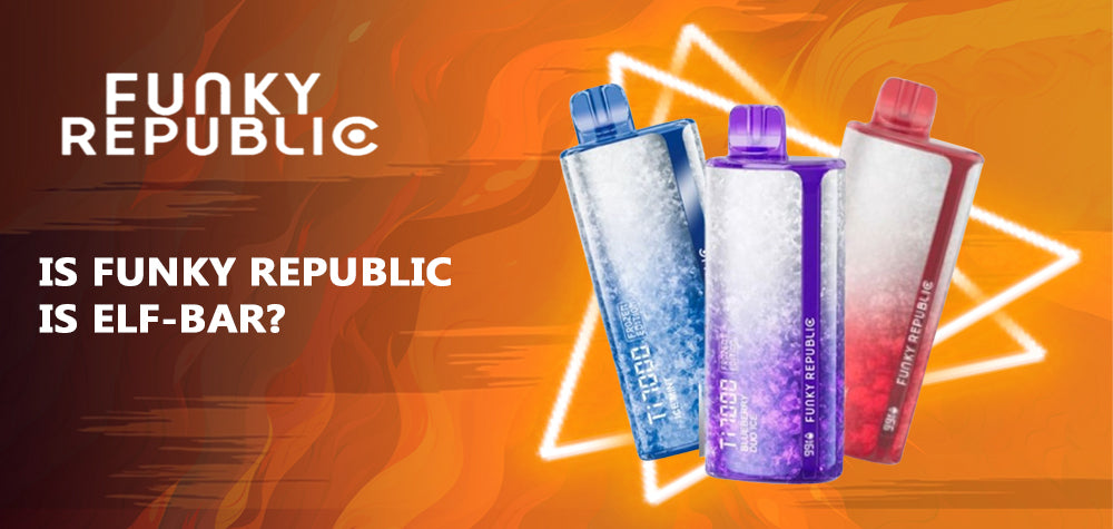 Is Funky Republic An Elf-Bar?