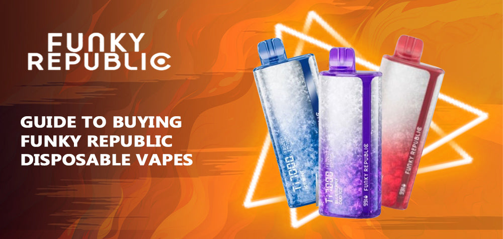 Your Guide to Buying Funky Republic Disposable Vapes: Exploring Your O Your Guide to Buying Funky Republic Disposable Vapes: Exploring Your O