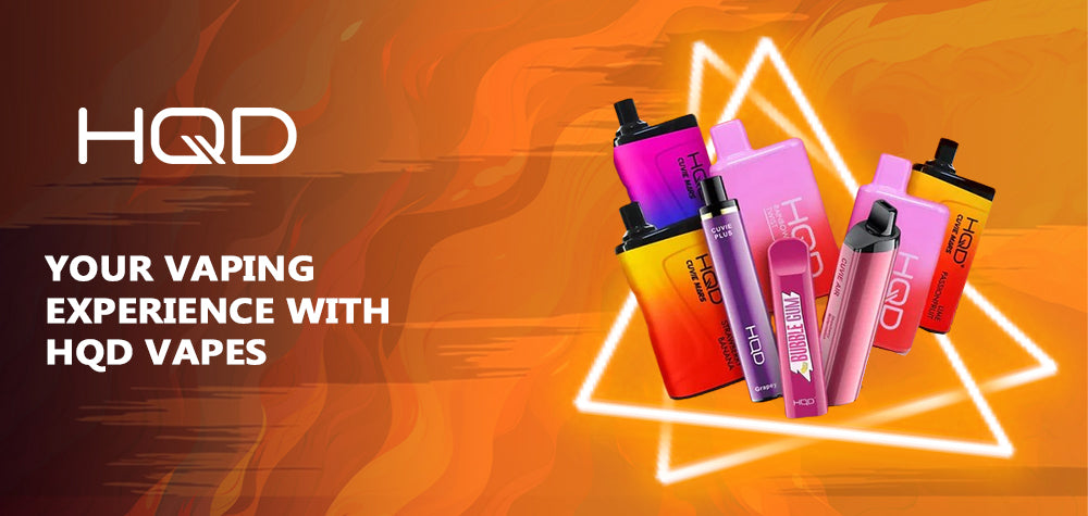 Enhance Your Vaping Experience with HQD Vapes: Unmatched Quality and Innovation
