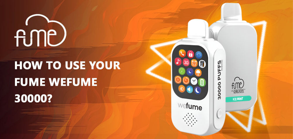 How to Use Your Fume WeFume 30000?