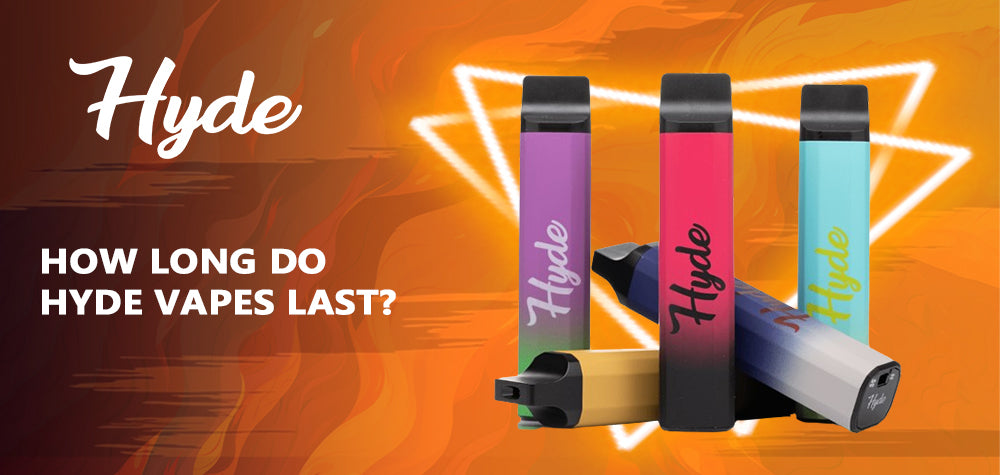 Maximizing Your Vaping Experience: How Long Do Hyde Vapes Last? Maximizing Your Vaping Experience: How Long Do Hyde Vapes Last?