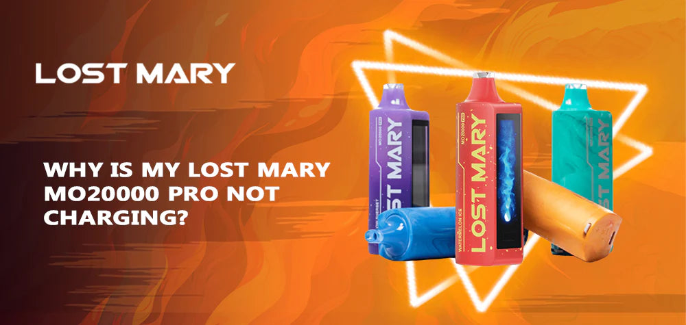 Why Is My Lost Mary MO20000 Pro Not Charging? Why Is My Lost Mary MO20000 Pro Not Charging?