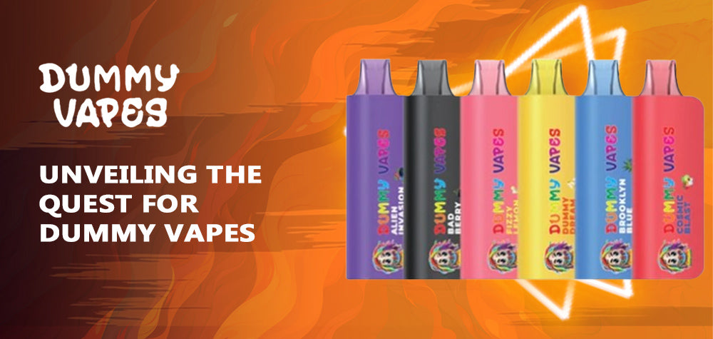 Unveiling the Quest for Dummy Vapes: Exploring Disposable Vape Alternatives