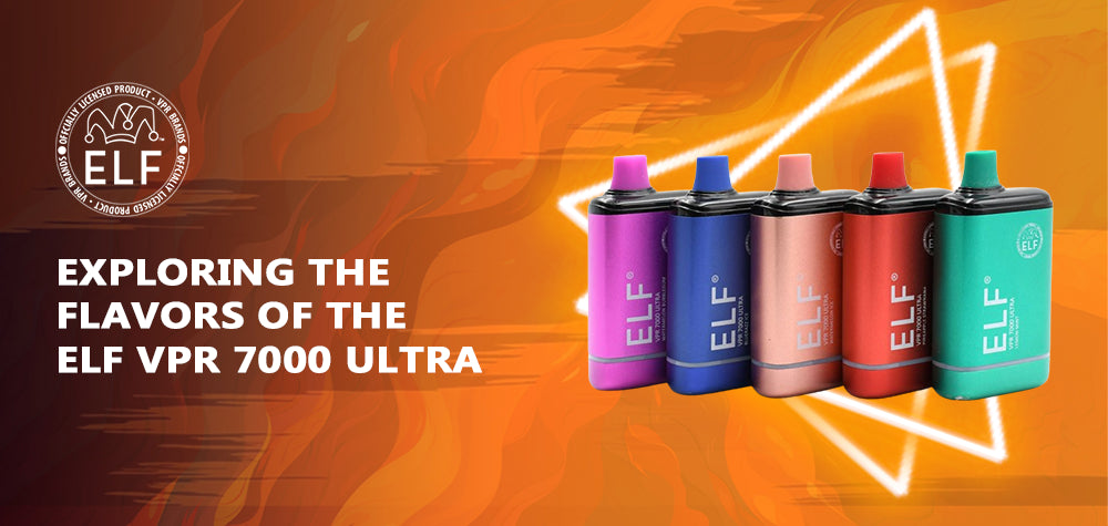 Exploring the Flavors of the ELF VPR 7000 Ultra