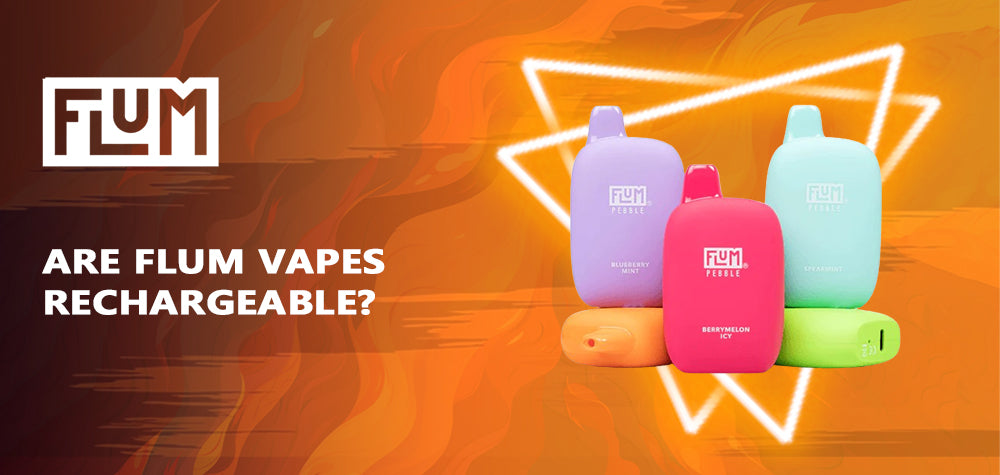 Are Flum Vapes Rechargeable: Unveiling the Power and Convenience of Rechargeable Flum Vaping Devices