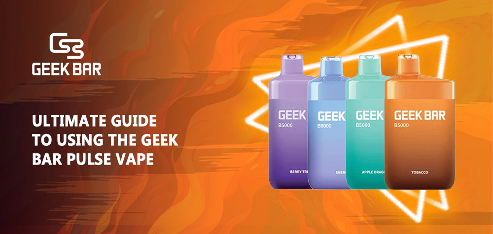 Ultimate Guide to Using the Geek Bar Pulse Vape Ultimate Guide to Using the Geek Bar Pulse Vape