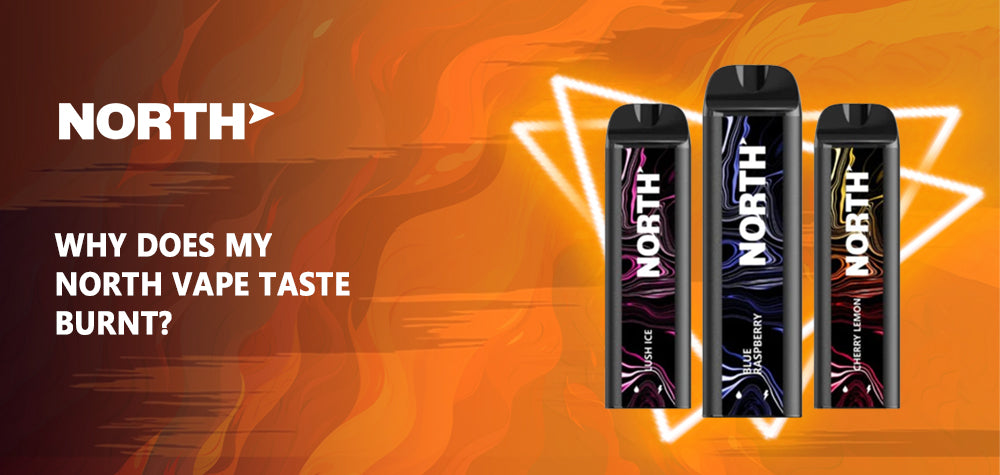 Why Does My North Vape Taste Burnt? Unraveling the Mystery Behind the Unpleasant Flavor
