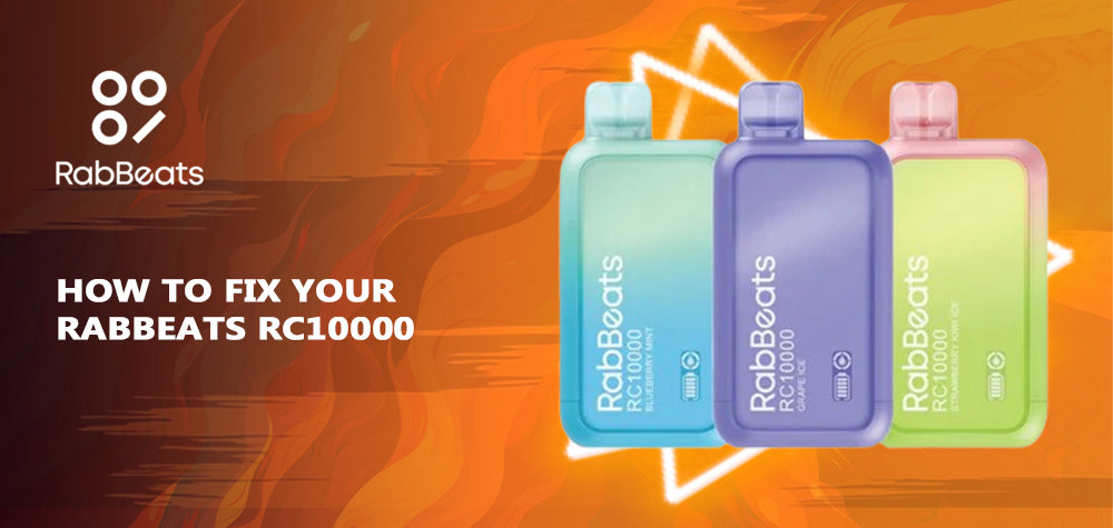 Comprehensive Troubleshooting Guide: How to Fix Your RabBeats RC10000 Disposable Vape