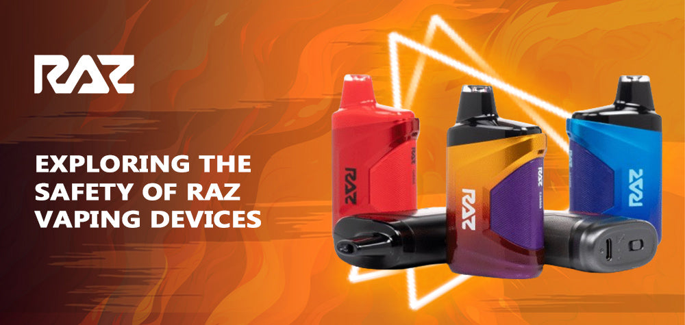 Are Raz Vapes Safe? Exploring the Safety of Raz Vaping Devices