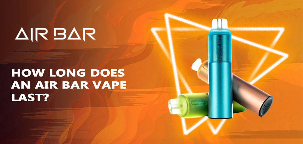 How Long Does an Air Bar Vape Last? Exploring the Durability and Performance