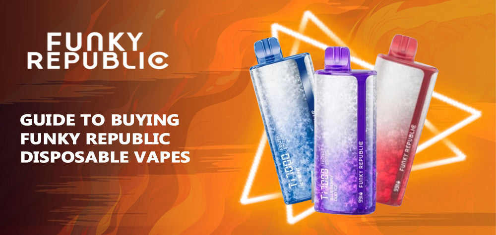 Your Guide to Buying Funky Republic Disposable Vapes: Exploring Your Options