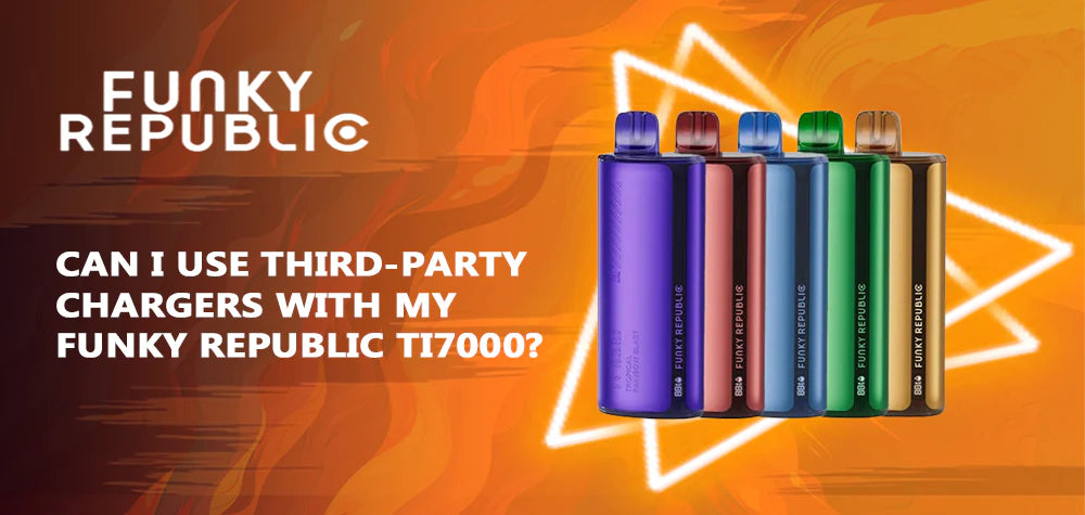 Can I Use Third-Party Chargers With My Funky Republic Ti7000?