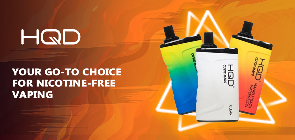 HQD Vapes: Your Go-To Choice for Nicotine-Free Vaping