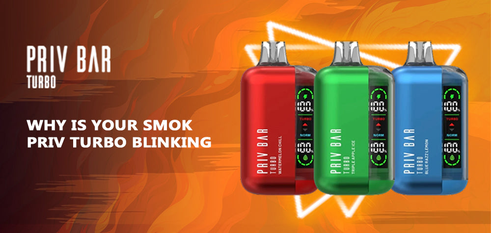 Why Is Your Smok Priv Turbo Disposable Vape Blinking?