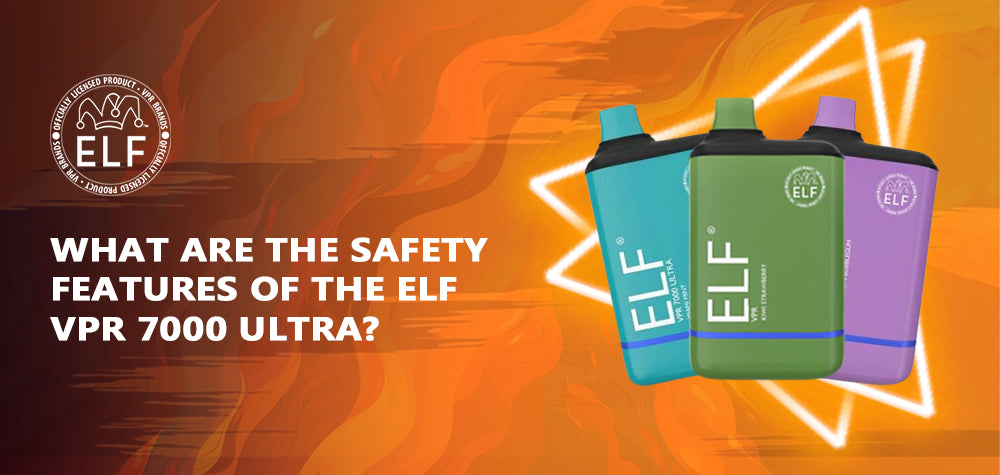 What are the Safety Features of the ELF VPR 7000 Ultra?