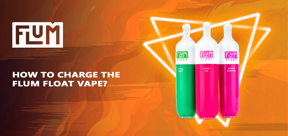 How to Charge The Flum Float Vape?