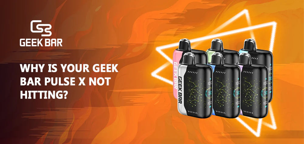 geek bar pulse no funciona Why is Your X Not Hitting? Geek Bar Pulse X Flavour-Mint FLAVORS:WATERMELON B-POP