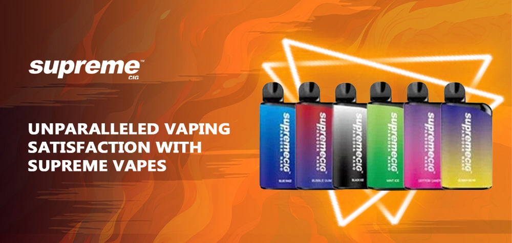 Experience Unparalleled Vaping Satisfaction with Supreme Vapes: Redefining Excellence in Vaping
